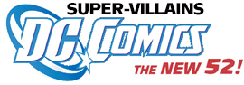 The New 52: Super Villains Action Figures
